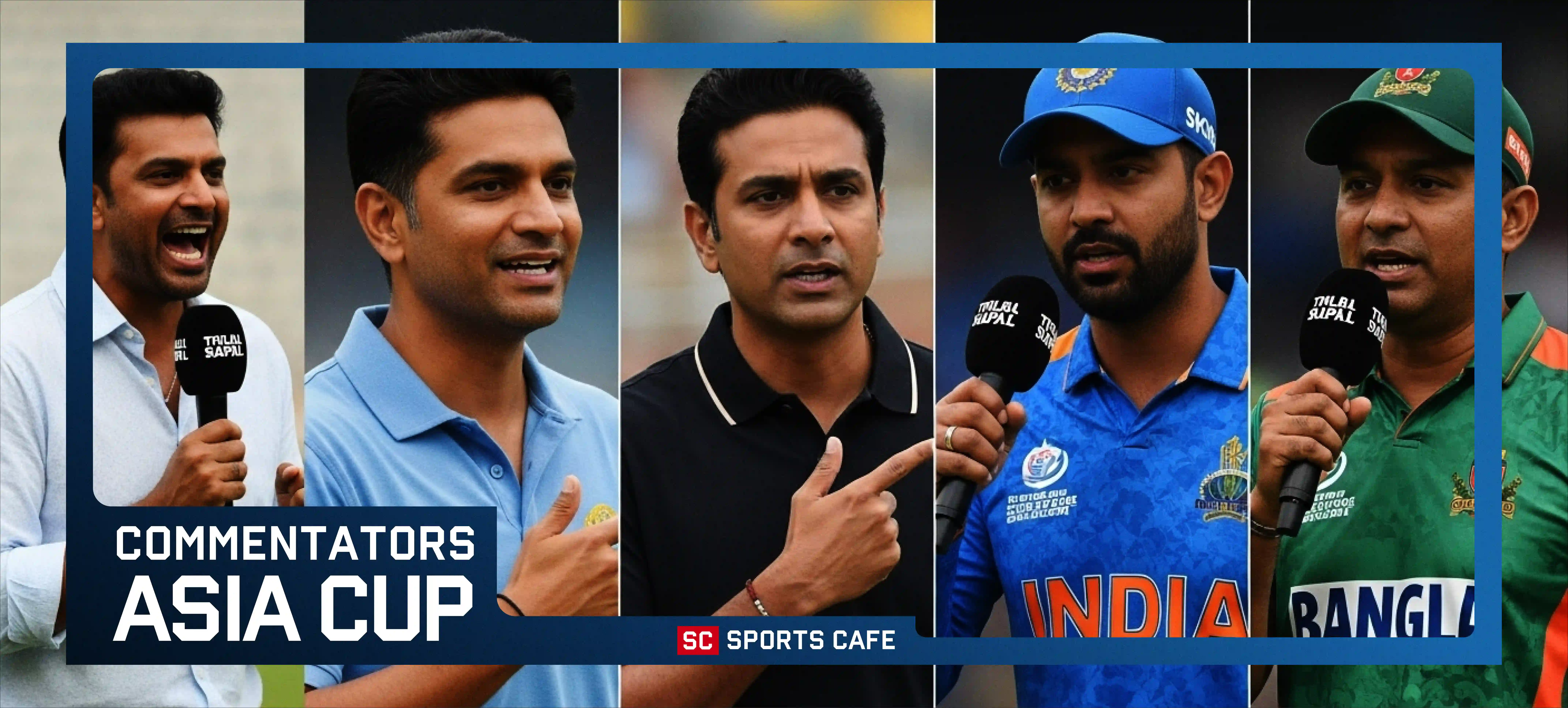 Asia Cup Commentators (Other Languages).