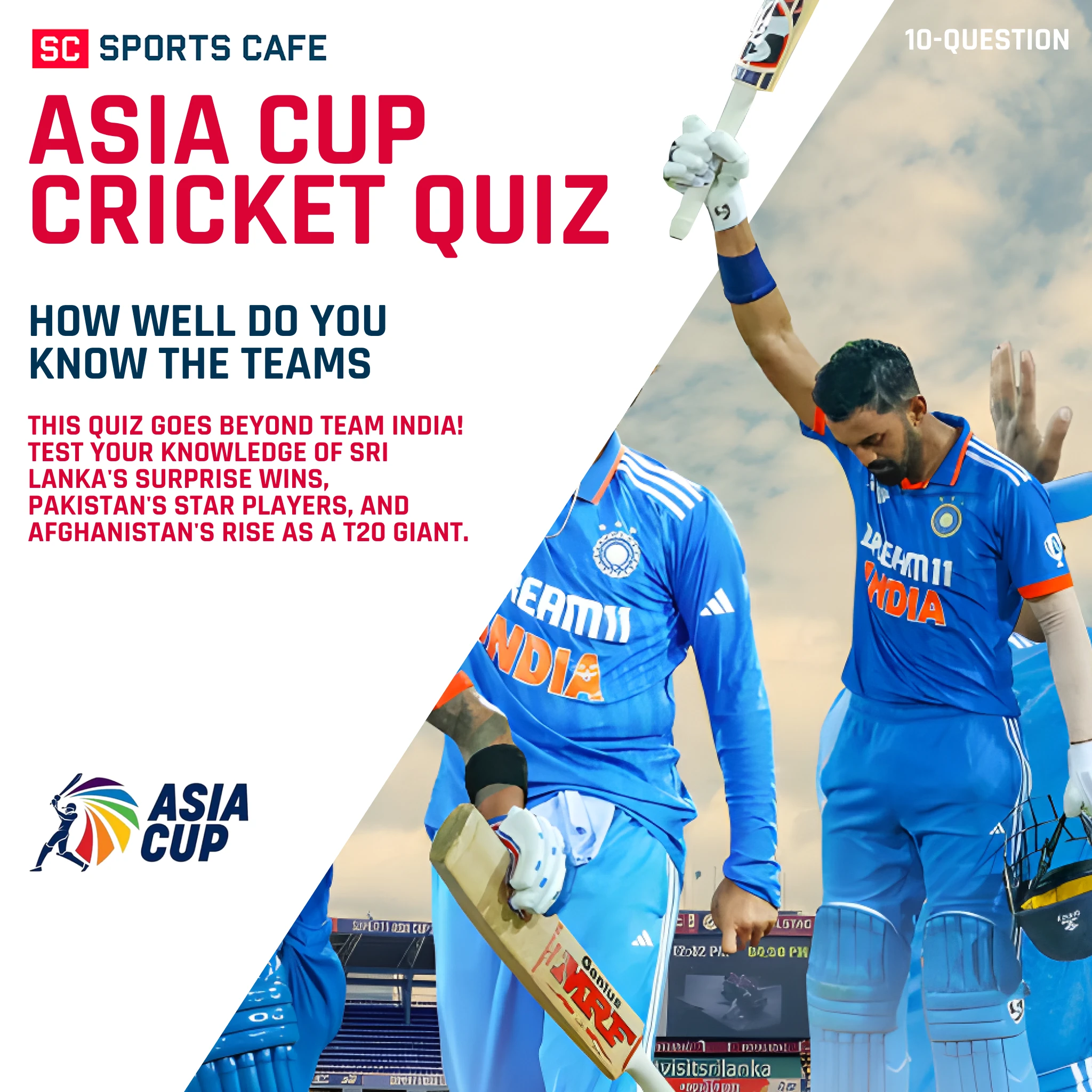 Know Your Rivals: The Ultimate Asia Cup Teams Quiz.